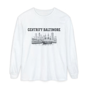 Gentrify Baltimore Long Sleeve Tee