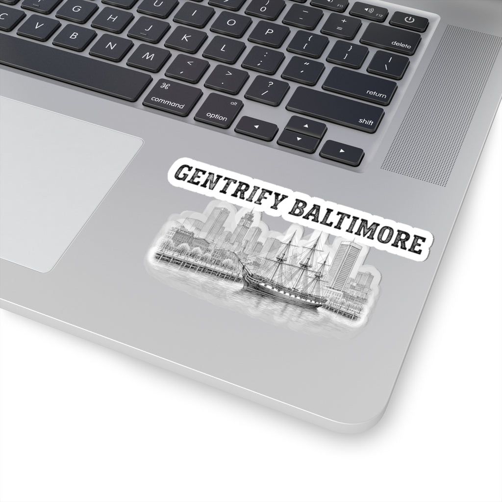 Gentrify Baltimore Sticker