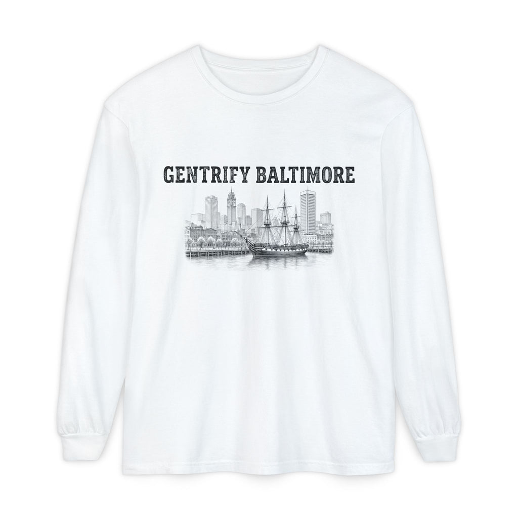 Gentrify Baltimore Long Sleeve Tee