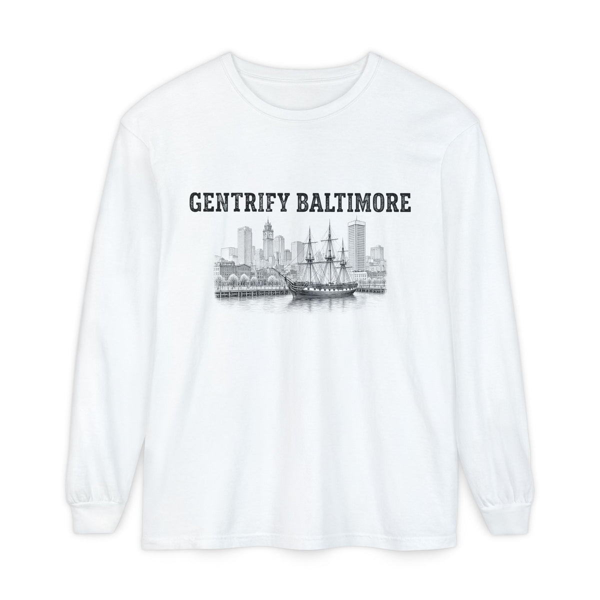 Gentrify Baltimore Long Sleeve Tee