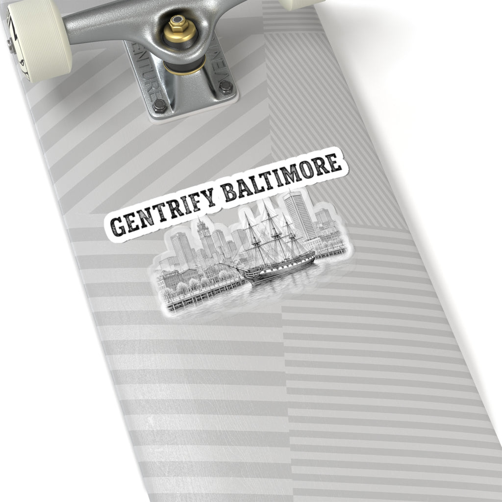 Gentrify Baltimore Sticker