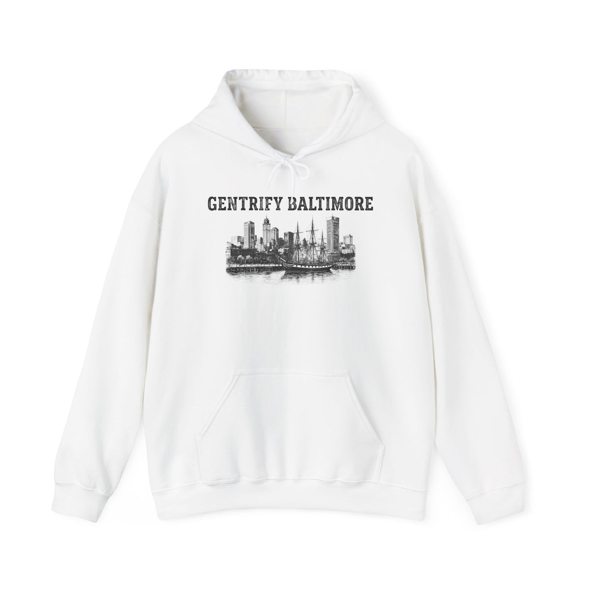 Gentrify Baltimore Hooded Sweatshirt