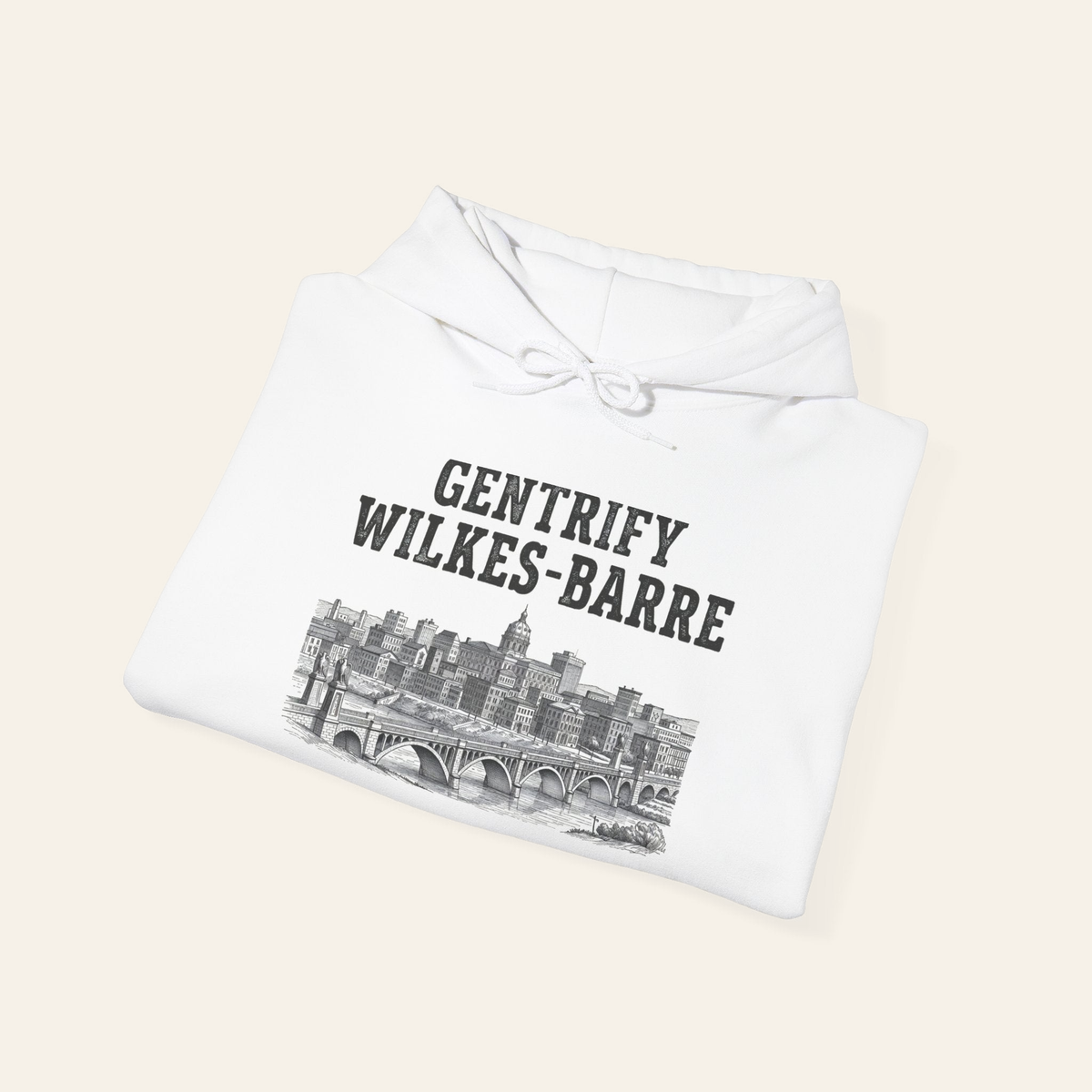 Gentrify Wilkes-Barre Hooded Sweatshirt