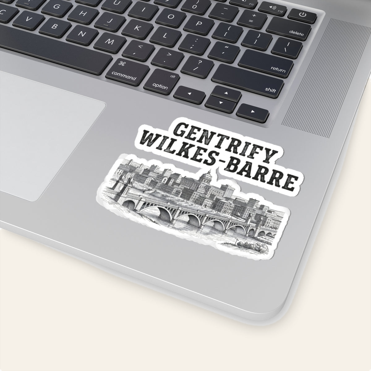 Gentrify Wilkes-Barre Sticker