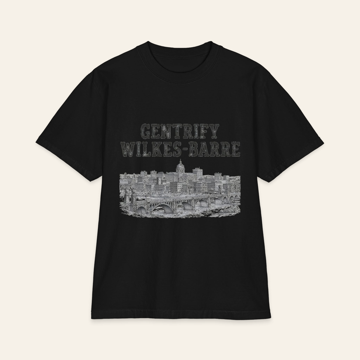 Gentrify Wilkes-Barre T-Shirt